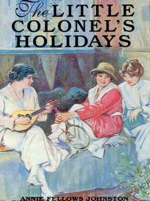 cover image of The Little Colonel's Holidays